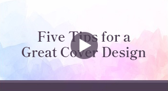 Five Tips for a Great Cover Design